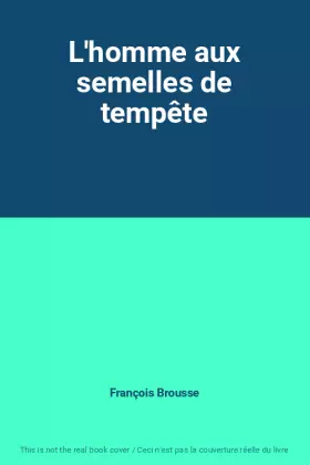 Couverture du produit · L'homme aux semelles de tempête
