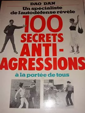 Couverture du produit · Cent secrets anti agressions broche