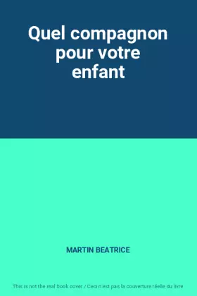 Couverture du produit · Quel compagnon pour votre enfant