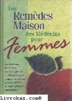 Couverture du produit · Les remèdes maison des médecins pour femmes