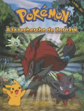 Couverture du produit · Pokémon - A la recherche de Zoroark