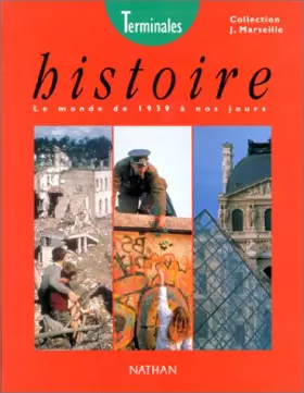 Couverture du produit · Histoire : le monde de 1939 à nos jours