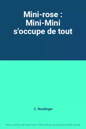 Couverture du produit · Mini-rose : Mini-Mini s'occupe de tout