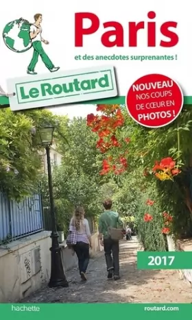 Couverture du produit · Guide du Routard Paris 2017: et des anecdotes surprenantes !
