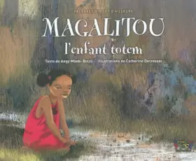 Couverture du produit · Magalitou, l'enfant totem
