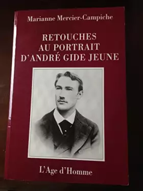 Couverture du produit · Retouches au portrait d'André Gide jeune