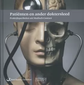 Couverture du produit · Patiënten en ander doktersleed: praktijkperikelen uit Medisch Contact