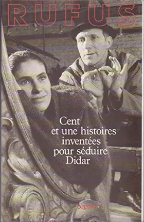 Couverture du produit · Cent et une histoires inventées pour séduire Didar