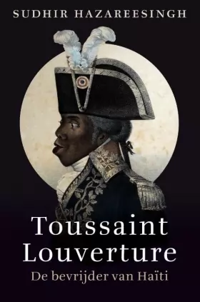 Couverture du produit · Toussaint Louverture: de bevrijder van Haïti