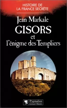 Couverture du produit · Gisors et l'énigme des Templiers