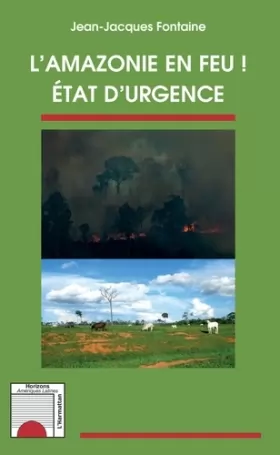 Couverture du produit · L'Amazonie en feu !: Etat d'urgence
