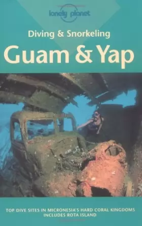 Couverture du produit · Lonely Planet Diving & Snorkeling Guam & Yap