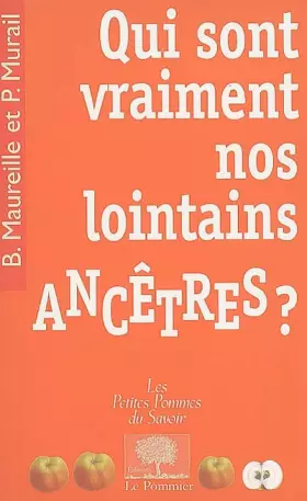 Couverture du produit · Qui sont vraiment nos lointains ancêtres ?