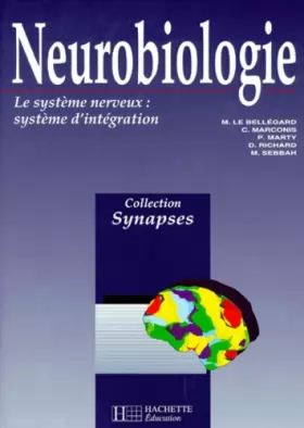 Couverture du produit · NEUROBIOLOGIE. Tome 2, Le système nerveux, système d'intégration