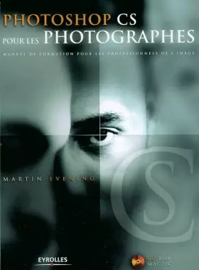 Couverture du produit · Photoshop CS pour les photographes (avec 1 CD-ROM)