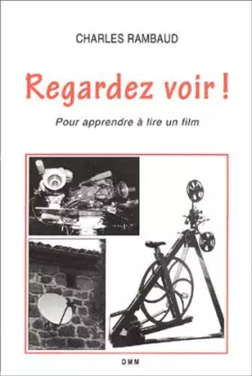Couverture du produit · Regardez voir !. Pour apprendre à lire un film