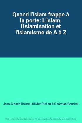 Couverture du produit · Quand l'islam frappe à la porte: L'islam, l'islamisation et l'islamisme de A à Z