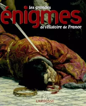Couverture du produit · Les grandes énigmes de l'Histoire de France