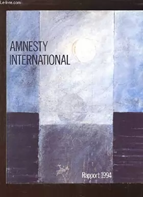 Couverture du produit · Amnesty international : Rapport 1994