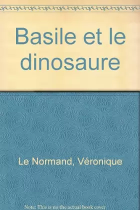 Couverture du produit · Basile et le dinosaure