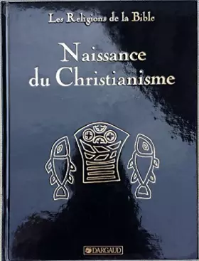 Couverture du produit · Naissance du Christianisme, tome 5