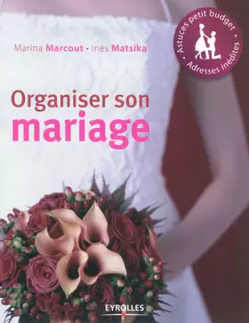 Couverture du produit · Organiser son mariage: Astuces petit budget. Adresses inédites