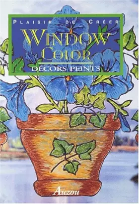 Couverture du produit · Window Color. Décors peints