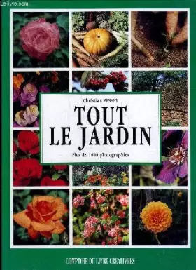 Couverture du produit · Tout le Jardin: Plus de 1000 photographies