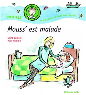 Couverture du produit · Mouss' est malade