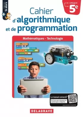 Couverture du produit · Cahier d'algorithmique et de programmation 5e (2018) - Cahier élève