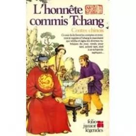 Couverture du produit · L'honnete commis tchang : contes chinois