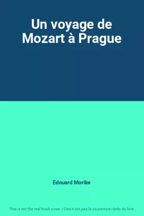 Couverture du produit · Un voyage de Mozart à Prague