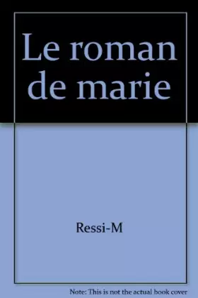 Couverture du produit · Le roman de marie