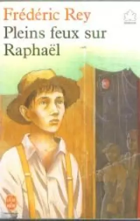 Couverture du produit · Pleins feux sur Raphaël