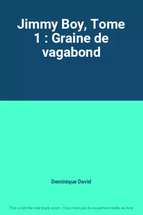 Couverture du produit · Jimmy Boy, Tome 1 : Graine de vagabond