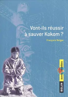 Couverture du produit · Vont-ils réussir à sauver Kokom ?