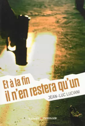 Couverture du produit · Et à la fin il n'en restera qu'un