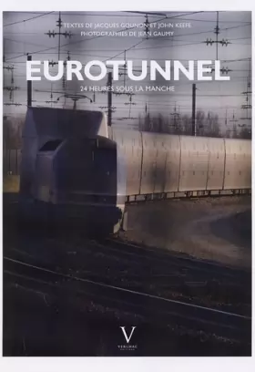Couverture du produit · Eurotunnel. 24 heures sous la Manche