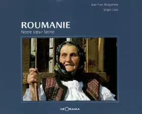 Couverture du produit · Roumanie : Notre soeur latine