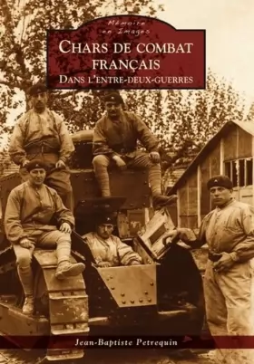 Couverture du produit · Chars de combat français dans l'entre-deux-guerres