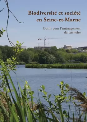 Couverture du produit · Biodiversité et société en Seine-et-Marne