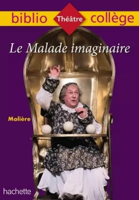 Couverture du produit · Bibliocollège - Le Malade imaginaire, Molière