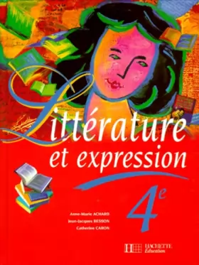 Couverture du produit · Littérature et expression, 4e. Edition 1996
