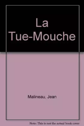 Couverture du produit · La Tue-Mouche