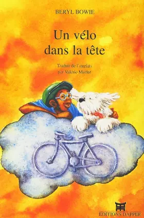 Couverture du produit · Un vélo dans la tête. Traduit de l'anglais par Valérie Morlot