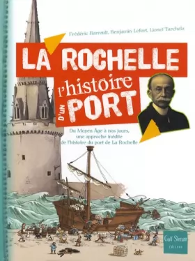 Couverture du produit · La Rochelle - L'histoire d'un port