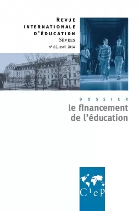 Couverture du produit · Le financement de l'éducation - Revue internationales d'éducation Sèvres 65