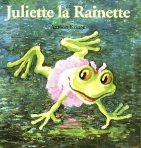 Couverture du produit · Juliette la Rainette