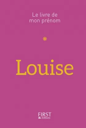 Couverture du produit · 10 Le Livre de mon prénom - Louise