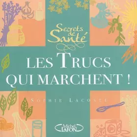 Couverture du produit · Secrets de santé, les trucs qui marchent !